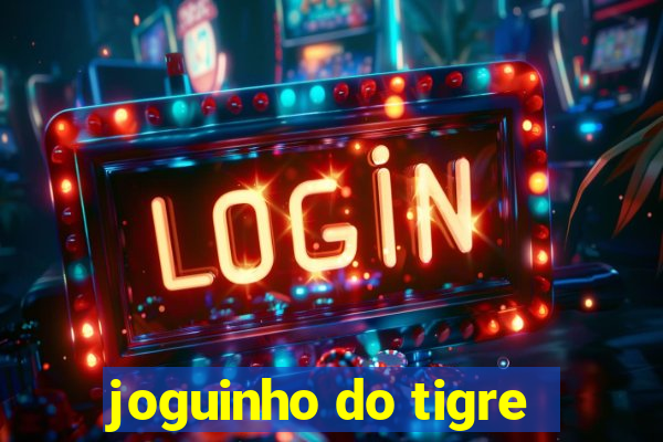 joguinho do tigre